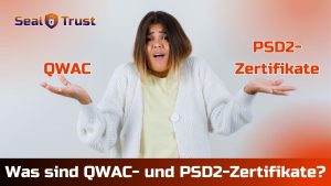 Read more about the article Was sind QWAC- und PSD2-Zertifikate?